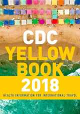 9780190628611-0190628618-CDC Yellow Book 2018: Health Information for International Travel