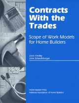 9780867184365-0867184361-Contracts With the Trades: Scope of Work Models for Home Builders