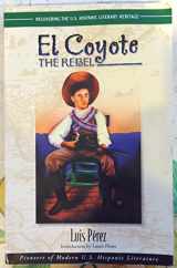 9781558852969-1558852964-El Coyote, the Rebel (Pioneer (Arte Publico))