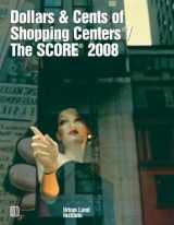 9780874200942-0874200946-Dollars & Cents of Shopping Centers®/The SCORE® 2008