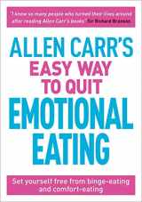 9781789500042-1789500044-Allen Carr's Easy Way to Quit Emotional Eating: Set yourself free from binge-eating and comfort-eating (Allen Carr's Easyway, 17)