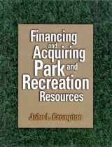 9780880118064-0880118067-Financing and Acquiring Park and Recreation Resources