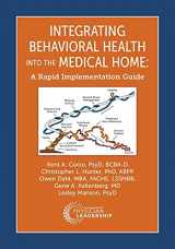9780996258463-0996258469-Integrating Behavioral Health into the Medical Home: A Rapid Implementation Guide