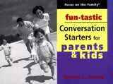 9781562925888-1562925881-Funtastic Conversation Starters for Parents and Kids
