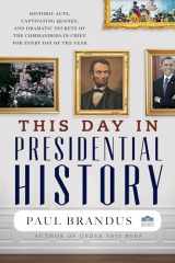 9781493059614-1493059610-The Day in Presidential History