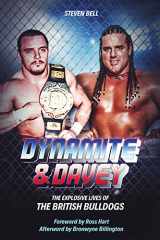 9781801500807-1801500800-Dynamite and Davey: The Explosive Lives of the British Bulldogs