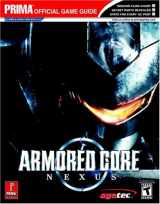 9780761548751-0761548750-Armored Core: Nexus (Prima Official Game Guide)