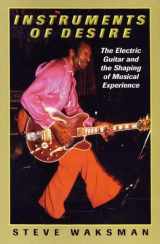 9780674000650-067400065X-Instruments of Desire: The Electric Guitar and the Shaping of Musical Experience