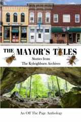 9781790966189-1790966183-The Mayor's Tales: Stories from the Kyleighburn Archives