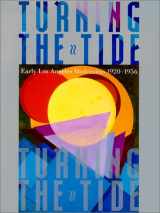 9780899510767-0899510760-Turning the Tide: Early Los Angeles Modernists, 1920-1956