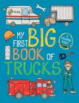 9781499809145-149980914X-My First Big Book of Trucks (My First Big Book of Coloring)