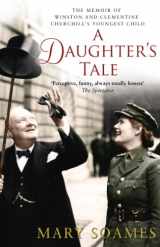 9780552770927-0552770922-A Daughter's Tale: The Memoir of Winston and Clementine Churchill's youngest child
