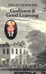9780304322275-030432227X-Godliness and Good Learning : Four Studies on a Victorian Ideal