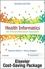 9780323290401-032329040X-Health Informatics Online for Nelson and Staggers: Health Informatics: An Interprofessional Approach (Access Code and Textbook Package), 2e
