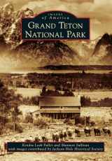 9781467131483-1467131482-Grand Teton National Park (Images of America)