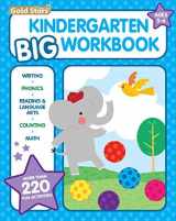 9781680526929-1680526928-Kindergarten Big Workbook Ages 5 -6: 220+ Activities, Writing, Phonics, Reading & Language Arts, Counting and Math (Gold Stars Series)