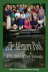 9780984428151-0984428151-The Memory Pool: Reflections of Past~Forward