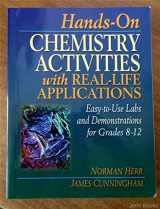 9780876282625-0876282621-Hands-On Chemistry Activities with Real-Life Applications: Easy-to-Use Labs and Demonstrations for Grades 8-12