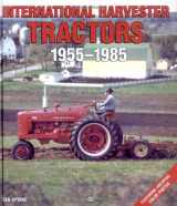 9780760306826-0760306826-International Harvester Tractors 1955-1985 (Motorbooks International Farm Tractor Color History)