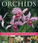 9781780193670-178019367X-Orchids: An Illustrated Guide to Varieties, Cultivation and Care, With Step-by-Step Instructions and Over 150 Stunning Photographs