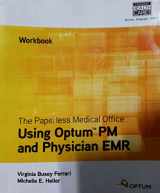9781133279037-1133279031-The Paperless Medical Office Workbook Using Optum PM and Physician EMR