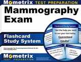 9781609719999-1609719999-Mammography Exam Flashcard Study System: Mammography Test Practice Questions & Review for the Mammography Exam (Cards)