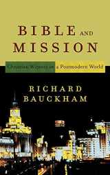 9780801027710-0801027713-Bible and Mission: Christian Witness in a Postmodern World