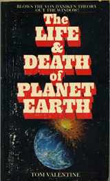 9780523409603-0523409605-The Life and Death of Planet Earth