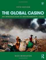 9780415826624-0415826624-The Global Casino: An Introduction to Environmental Issues