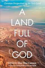 9781498298803-149829880X-A Land Full of God: Christian Perspectives on the Holy Land