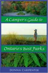9781550463156-1550463152-A Camper's Guide to Ontario's Best Parks