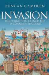 9781445690247-1445690241-Invasion: The Forgotten French Bid to Conquer England