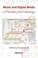 9781800082441-1800082444-Music and Digital Media: A Planetary Anthropology
