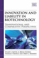 9781847206640-1847206646-Innovation and Liability in Biotechnology: Transnational and Comparative Perspectives