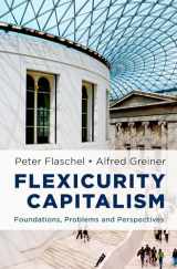 9780199751587-0199751587-Flexicurity Capitalism: Foundations, Problems, and Perspectives