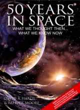 9781904332602-1904332609-50 Years in Space: What We Thought Then... What We Know Now