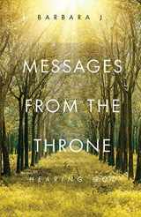 9781637693001-1637693001-Messages from the Throne: Hearing God