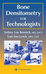 9781588290205-1588290204-Bone Densitometry for Technologists