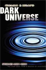 9781588810359-1588810356-William F. Nolan's Dark Universe: Stories 1951-2001--The Very Best from a Master of Suspense
