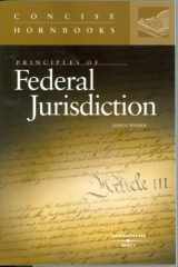 9780314162038-0314162038-Principles of Federal Jurisdiction (Concise Hornbook)