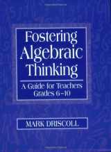 9780325001548-0325001545-Fostering Algebraic Thinking: A Guide for Teachers, Grades 6-10