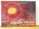 9780920668016-0920668011-Harvest the sun