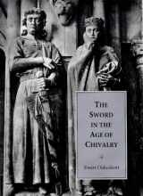 9780851153629-0851153623-The Sword in the Age of Chivalry