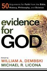 9780801072604-0801072603-Evidence for God: 50 Arguments for Faith from the Bible, History, Philosophy, and Science