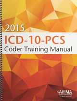 9781584263982-1584263989-2015 ICD-10-PCS Coder Training Manual