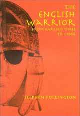 9781898281276-1898281270-The English Warrior from earliest times to 1066