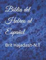 9781507650233-150765023X-Biblia del hebreo al Español: Brit Hajadash-N.T (Spanish Edition)