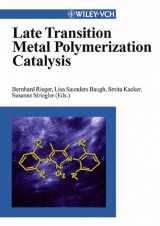 9783527304356-3527304355-Late Transition Metal Polymerization Catalysis