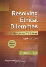 9781451176407-1451176406-Resolving Ethical Dilemmas: A Guide for Clinicians