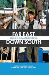 9780817360382-0817360387-Far East, Down South: Asians in the American South (The Modern South)